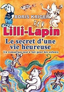 Le Secret d’Une Vie Heureuse (Французский язык) (Борис Кригер)