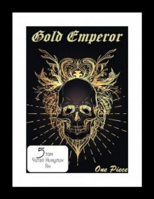 One Piece: Gold Emperor [том 5] (Had a dream i)